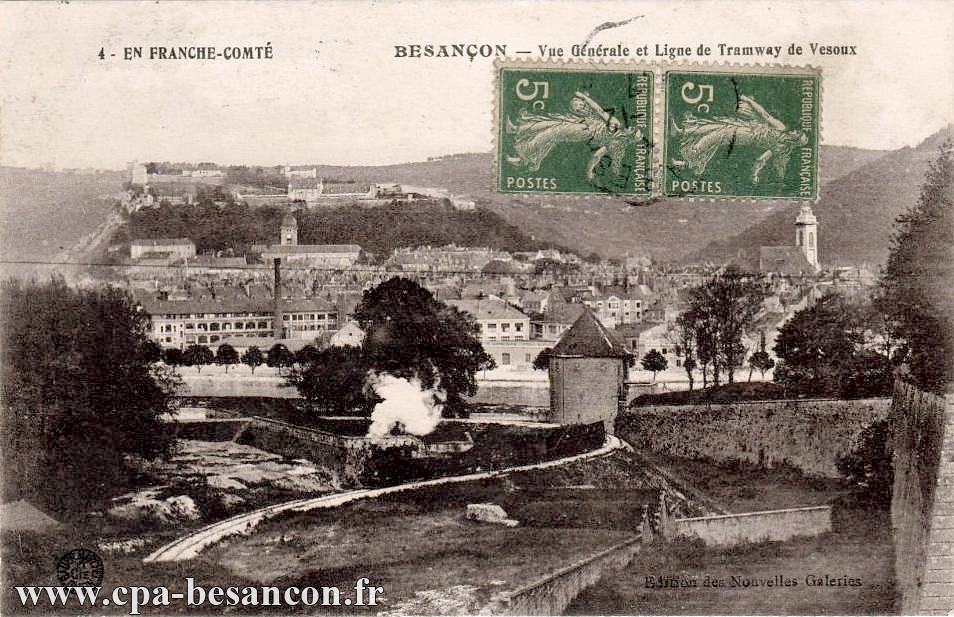 4 - EN FRANCHE-COMTÉ - BESANÇON - Vue Générale et Ligne de Tramway de Vesoux